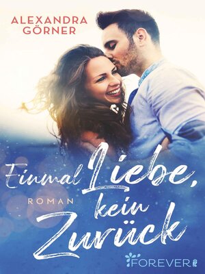 cover image of Einmal Liebe, kein Zurück